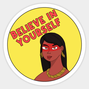 Believe in Yourself Sticker